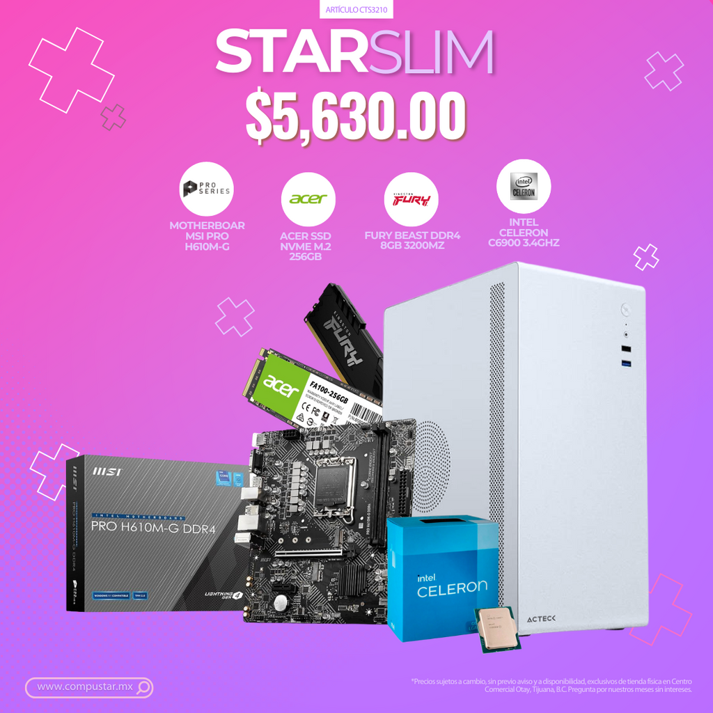 STARSLIM - MOTHERBOARD MSI PRO H610M-G, INTEL CELERON C6900 3.4GHz, ACER SSD NVME M.2 256GB, FURY BEAST DDR4 8GB 3200MHz RGB, FUENTE PODER AC-935159 450W